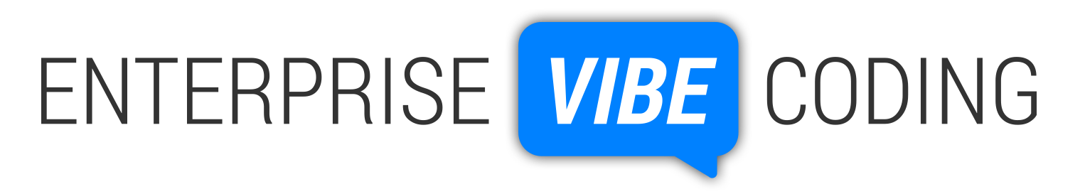 Enterprise Vibe Coding